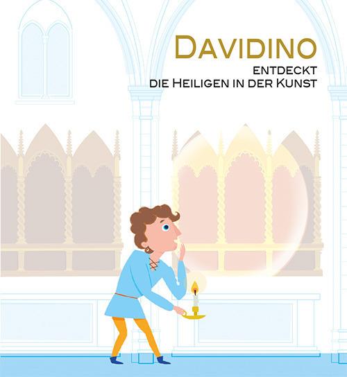 Davidino entdeckt die Heiligen in der Kunst - Francesca Ciaravino - copertina