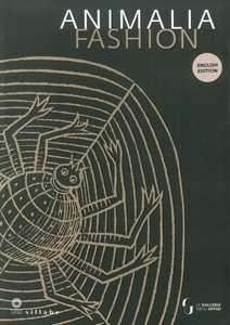 Animalia fashion. Catalogo della mostra (Firenze, 8 gennaio-5 maggio 2019). Ediz. a colori