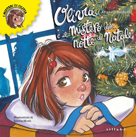 Olivia e il mistero della notte di Natale. Olivia e i suoi misteri. Ediz. illustrata. Vol. 1 - Arianna Baldoni - copertina