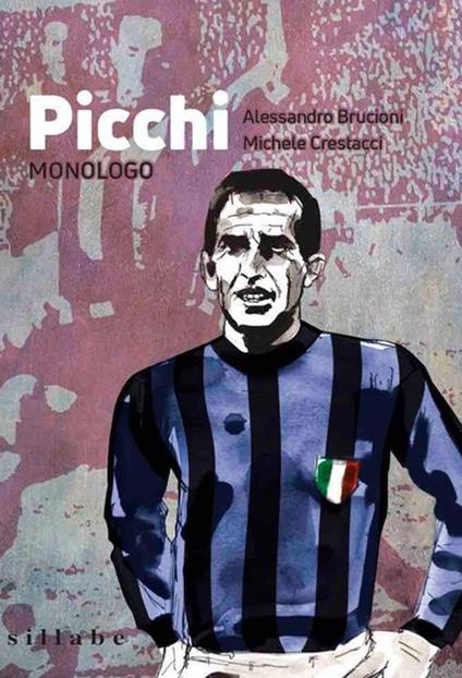 Picchi. Monologo - Alessandro Brucioni,Michele Crestacci - copertina
