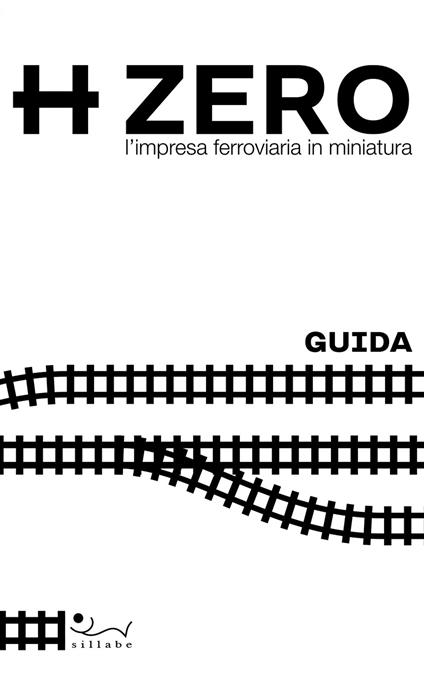 HZERO. L'impresa ferroviaria in miniatura. Guida - copertina