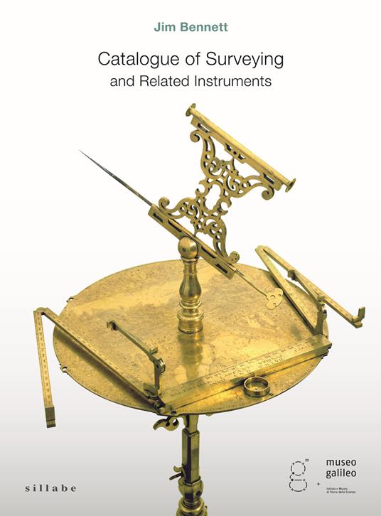 Catalogue of surveying and related instruments. Firenze, Museo Galileo - Jim Bennett - copertina