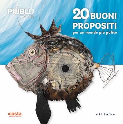 20 buoni propositi per un mondo più pulito. Ediz. illustrata - copertina