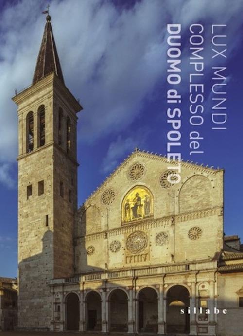 Lux mundi. Complesso monumentale del Duomo di Spoleto - copertina
