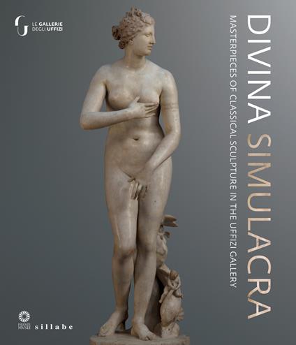 Divina simulacra. Masterpieces of classical sculpture in the Uffizi Gallery. Ediz. illustrata - copertina