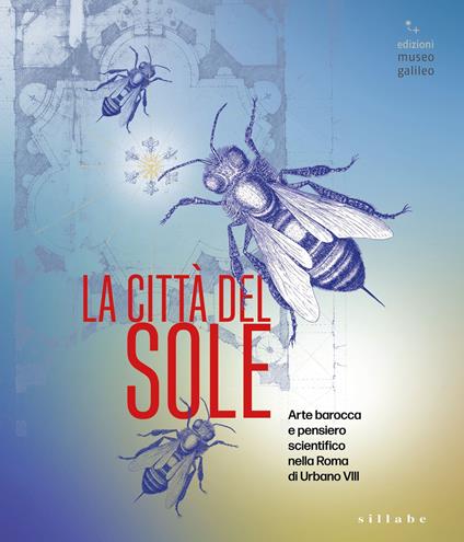 La città del sole. Arte barocca e pensiero scientifico. Ediz. illustrata - Filippo Camerota - copertina