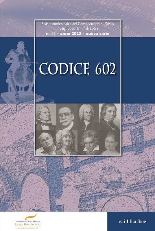 Codice 602. Rivista dell'Istituto Superiore di Studi Musicali «Luigi Boccherini» (2023). Vol. 14 - copertina