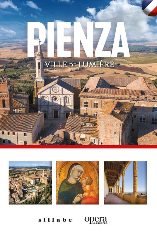 Pienza. Ville de lumière - Costanza Contu,Ilaria Bichi Ruspoli,Marina Giordano - copertina