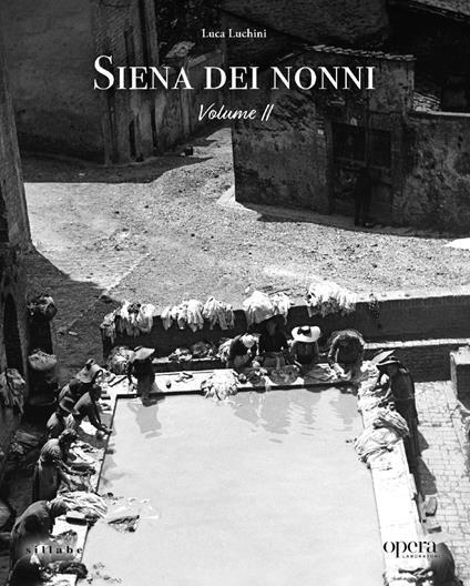 Siena dei nonni. Vol. 2 - Luca Luchini - copertina