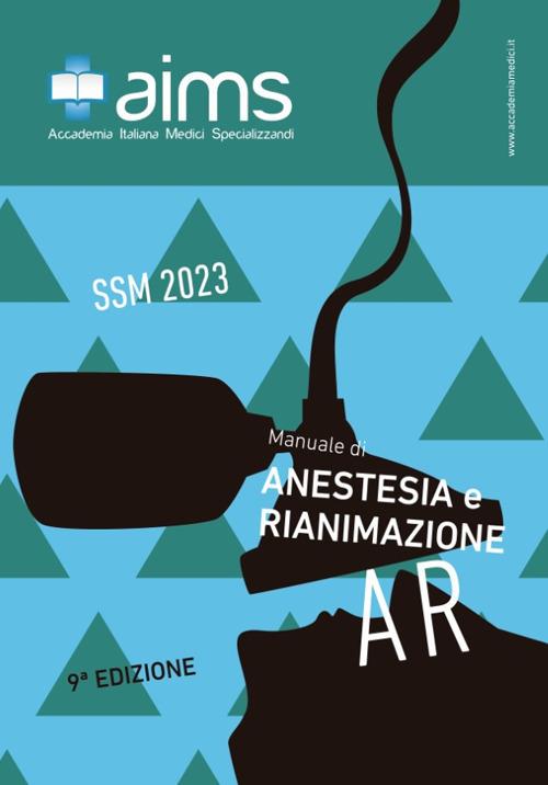 Manuale di anestesia e rianimazione. Concorso Nazionale SSM 2023 - Antonio Fioccola,Filippo Tramontana,Alessandro Mariani - copertina