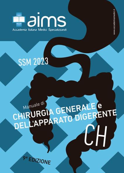 Manuale di chirurgia generale e dell'apparato digerente. Concorso Nazionale SSM 2023 - Antonia Girardi,Roberto Santalucia,Mario Alessandri Bonetti - copertina