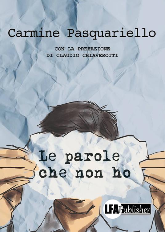 Le parole che non ho - Carmine Pasquariello - copertina