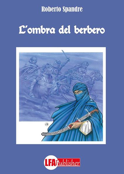 L'ombra del berbero - Roberto Spandre - copertina