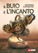 Il buio e l'incanto