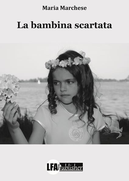 La bambina scartata - Maria Marchese - copertina