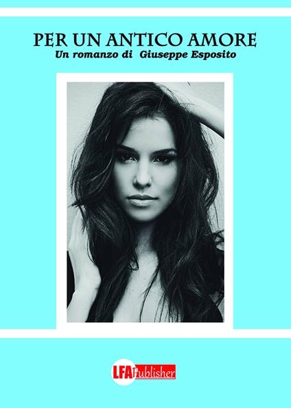 Per un antico amore - Giuseppe Esposito - copertina