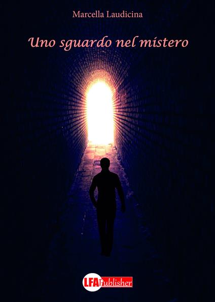 Uno sguardo nel mistero - Marcella Laudicina - copertina