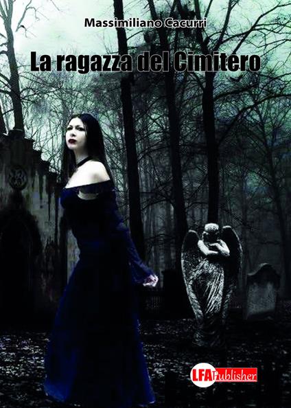 La ragazza del cimitero - Massimiliano Cacurri - copertina