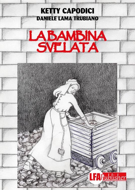 La bambina svelata - Ketty Capodici,Daniele Lama Trubiano - copertina