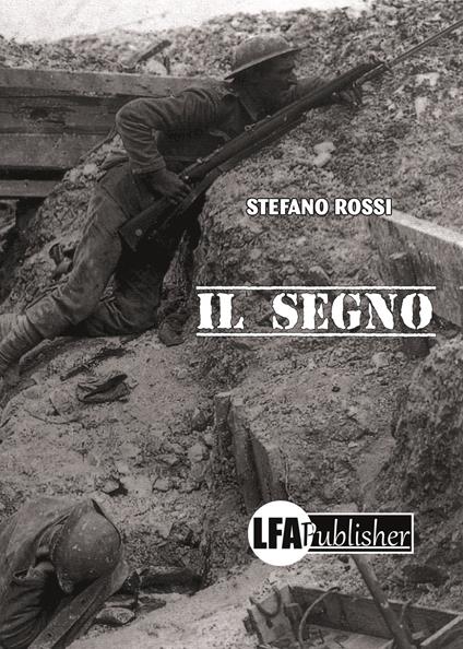 Il segno - Stefano Rossi - copertina