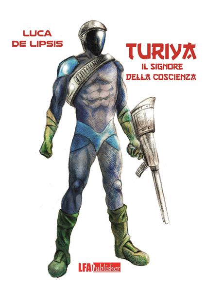 Turiya. Il signore della coscienza - Luca De Lipsis - copertina