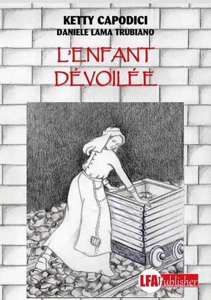 L' enfant dévoilée - Ketty Capodici,Daniele Lama Trubiano - copertina