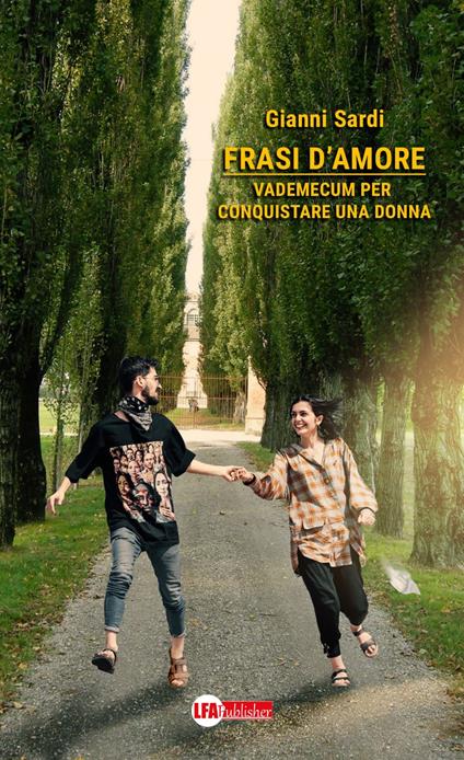 Frasi d'amore. Vademecum per conquistare una donna - Gianni Sardi - copertina
