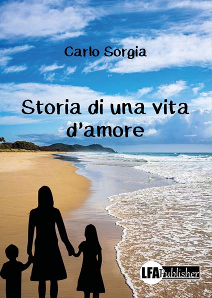 Storia di una vita d'amore - Carlo Sorgia - copertina