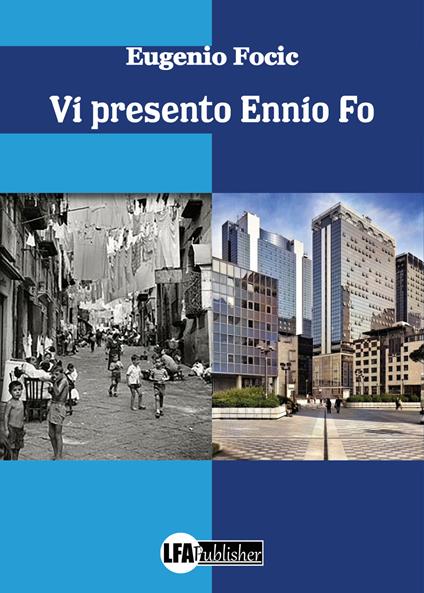 Vi presento Ennio Fo - Eugenio Focic - copertina