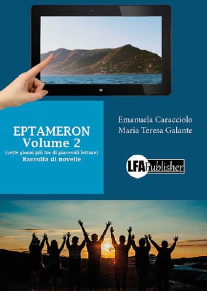 Eptameron. Vol. 2 - Maria Teresa Galante,Emanuela Caracciolo - copertina