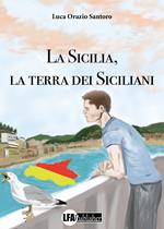 La Sicilia, la terra dei siciliani