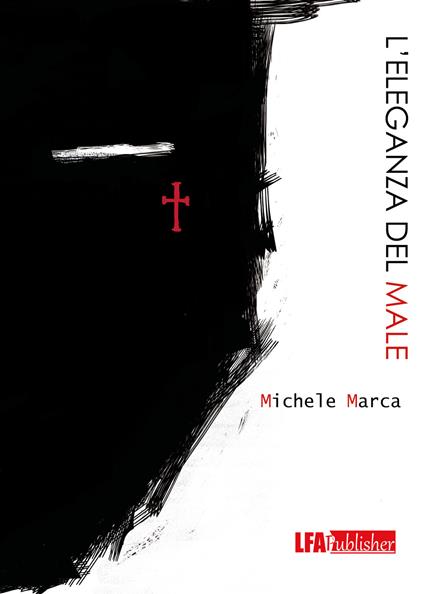 L' eleganza del male - Michele Marca - copertina