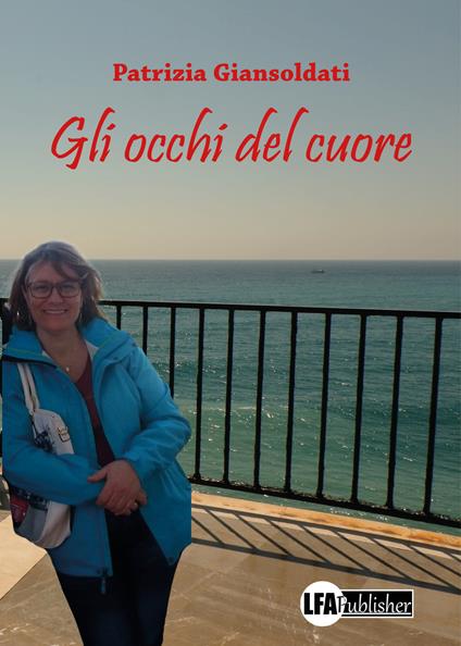 Gli occhi del cuore - Patrizia Giansoldati - copertina