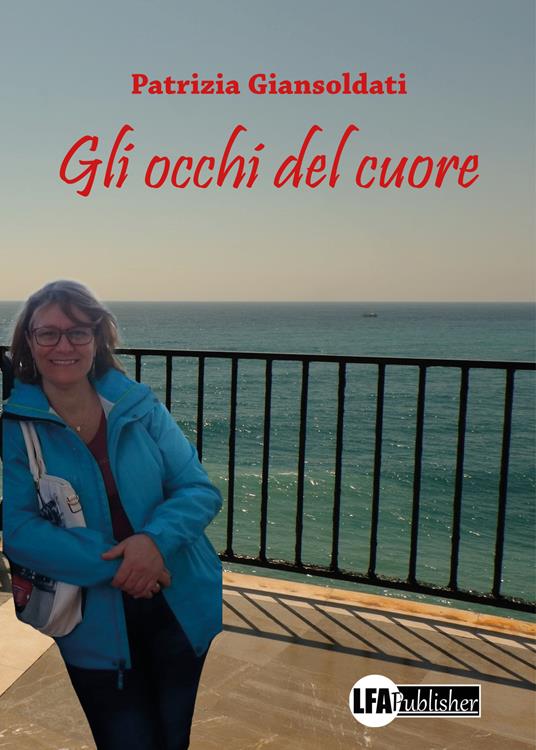 Gli occhi del cuore - Patrizia Giansoldati - copertina