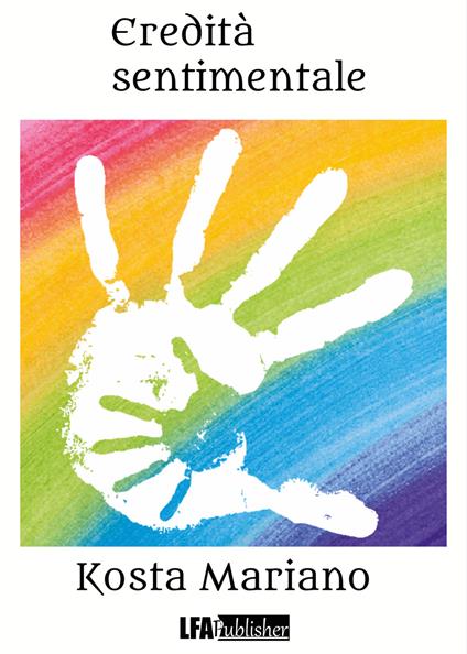 Eredità sentimentale - Mariano Kosta - copertina