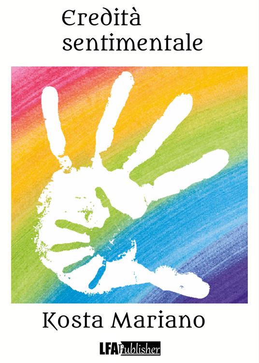 Eredità sentimentale - Mariano Kosta - copertina