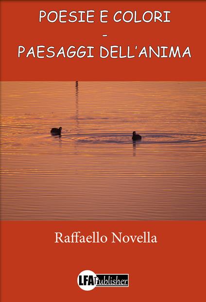 Poesie e colori. Paesaggi dell'anima - Raffaello Novella - copertina