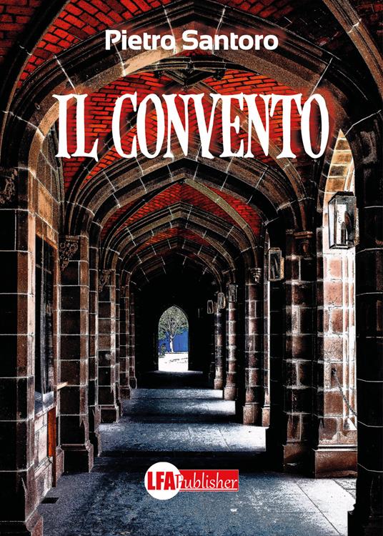 Il convento - Pietro Santoro - copertina