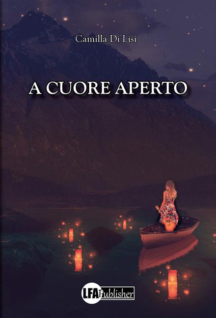 A cuore aperto - Camilla Di Lisi - copertina