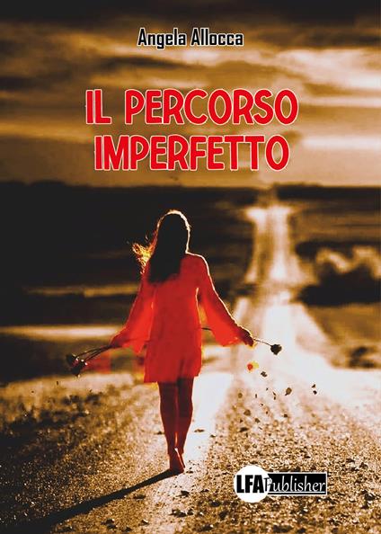 Il percorso imperfetto - Angela Allocca - copertina