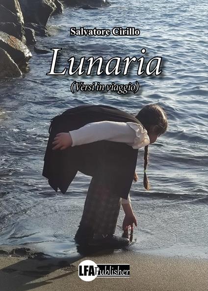 Lunaria. (Versi in viaggio) - Salvatore Cirillo - copertina