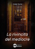 La rivincita del mediocre
