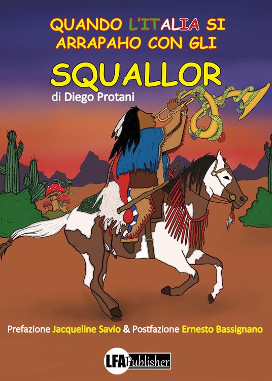 Quando l'Italia si Arrapaho con gli Squallor - Diego Protani - copertina