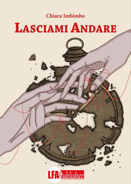 Lasciami andare - Chiara Imbimbo - copertina