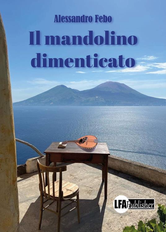 Il mandolino dimenticato - Alessandro Febo - copertina