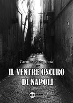 Il ventre oscuro di Napoli
