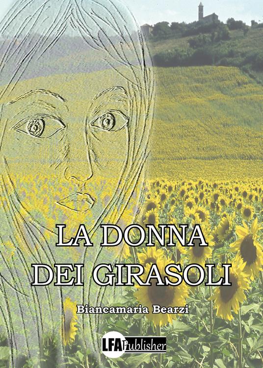 La donna dei girasoli - Biancamaria Bearzi - copertina