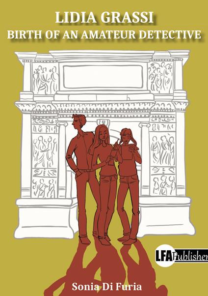 Lidia Grassi. Birth of an amateur detective - Sonia Di Furia - copertina