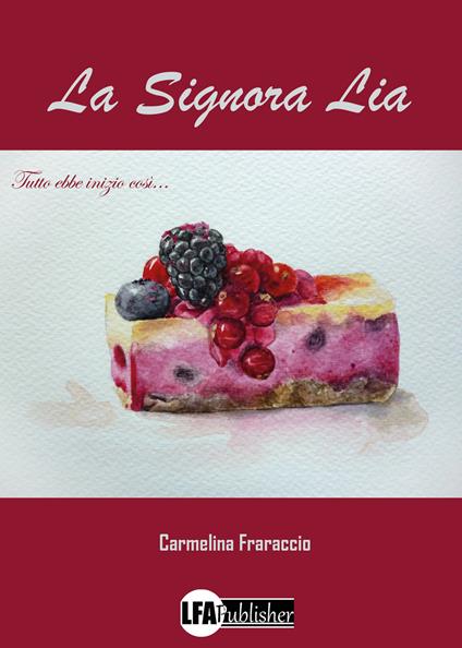 La signora Lia - Carmelina Fraraccio - copertina