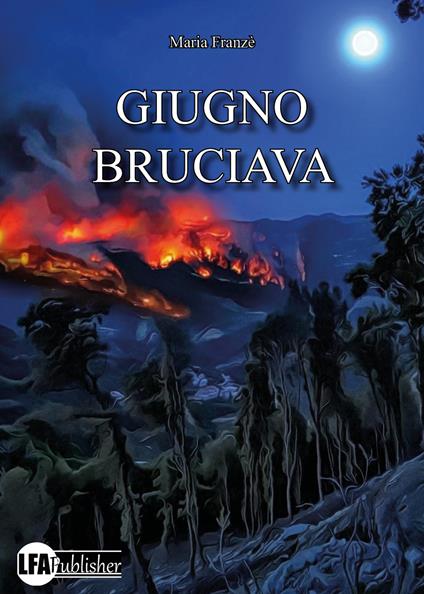 Giugno bruciava - Maria Franzé - copertina